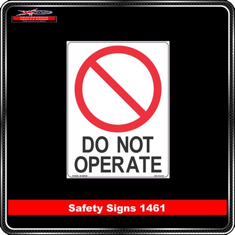 Prohibition Do Not Operate Safety Sign 1461 Performance Decals