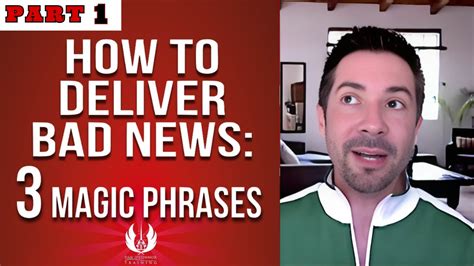 how to deliver bad news with confidence 3 magic phrases pt 1 effective communication skills
