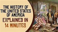 The History of the United States of America Explained in 14 Minutes ...