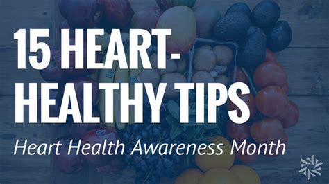 15 Heart Healthy Tips For Heart Health Awareness Month