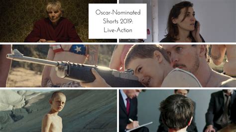 Review 2019 Oscar Nominated Short Films Live Action We Live Entertainment