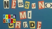 Nessuno mi Crede - Film Completo by FIlm&Clips - YouTube