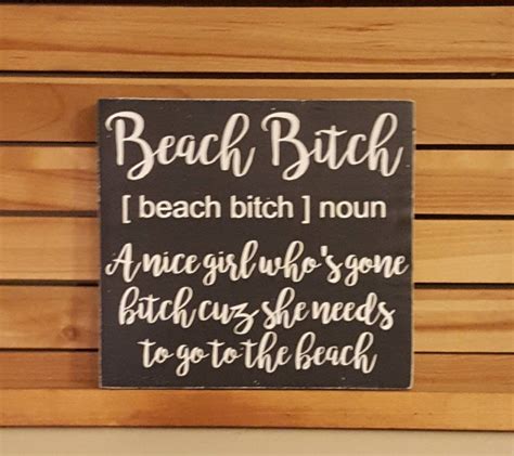 Bitch Sign Beach Wood Sign Beach T Funny Beach Sign Etsy