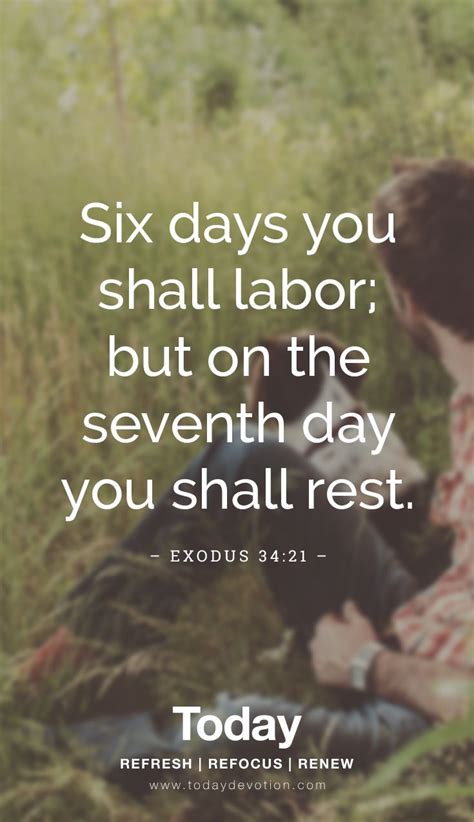 Six Days You Shall Labor But On The Seventh Day You Shall Rest