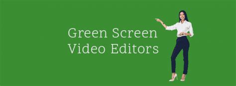 8 Best Green Screen Software Top Chroma Key Editors Worthwagon