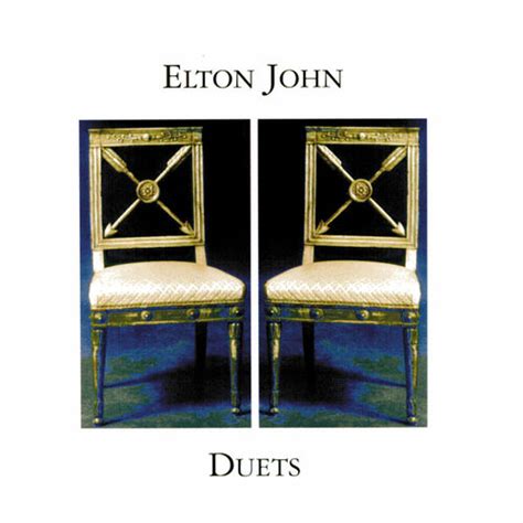 Elton John Duets Letras E Músicas Deezer