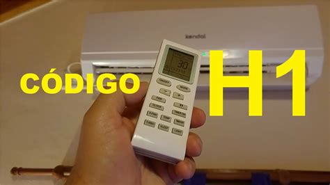 Codigo H1 Descongelamiento Aire Acondicionado Split Youtube