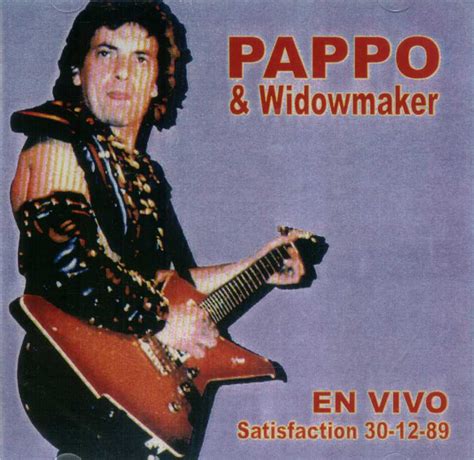 Lo Que Se Me Cante Pappo And Widowmaker Live In Satisfaction 89