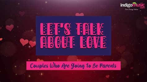 Lets Talk About Love Parents To Be Indigo Music