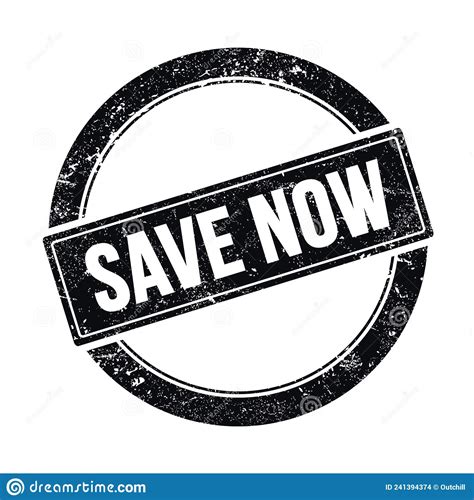Save Now Text On Black Grungy Round Stamp Stock Illustration