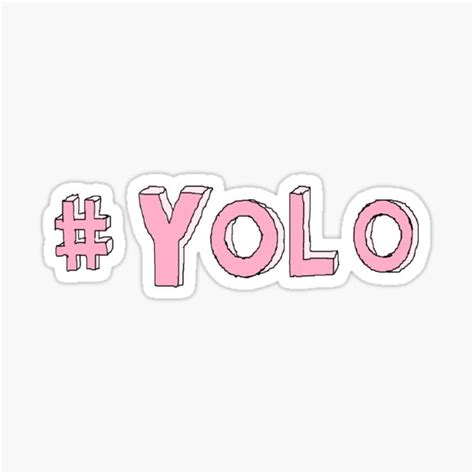 Yolo Sticker By Iwilltakethebow Redbubble