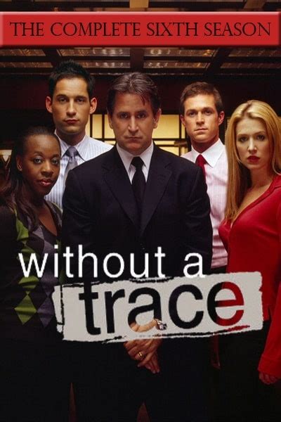 Without a trace is police procedural television show, which was originally broadcast on cbs from september 26, 2002 to may 19, 2009. Without a Trace - Season 6 Watch in HD - Fusion Movies!