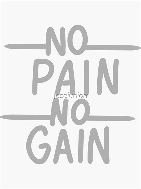 No Pain No Gain Sticker For Sale By Josejuniorr Redbubble