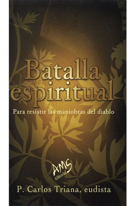 Batalla Espiritual P Carlos Triana