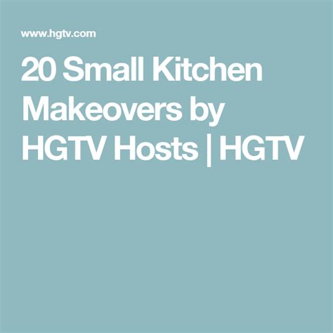 20 Small Kitchen Makeovers By Hgtv Hosts Hgtv Small Kitchen