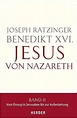 Jesus von Nazareth: Band II: Vom Einzug in Jerusalem bis zur ...