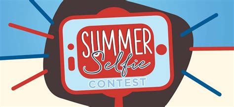 Summer Selfie Contest Hanis Orthodontics
