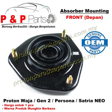 Front Absorber Mounting Depan For Proton Waja Gen Persona Satria Neo Premium OEM Made In