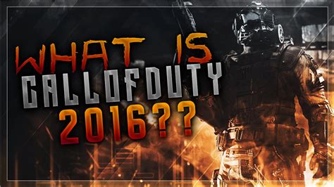 Call Of Duty 2016 What Is The Next Title Youtube
