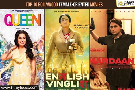 top 10 bollywood female oriented movies filmy focus