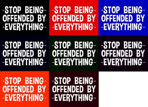 Stop Being Offended By Everything T Shirt Anti Political Etsy