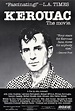 Kerouac, the Movie: The Brief Literary Life of Jack Kerouac, As Told By ...