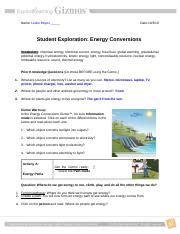 Access to all gizmo lesson materials, including answer keys. EnergyConversionsSE - Name Leslie Reyes Date Student ...