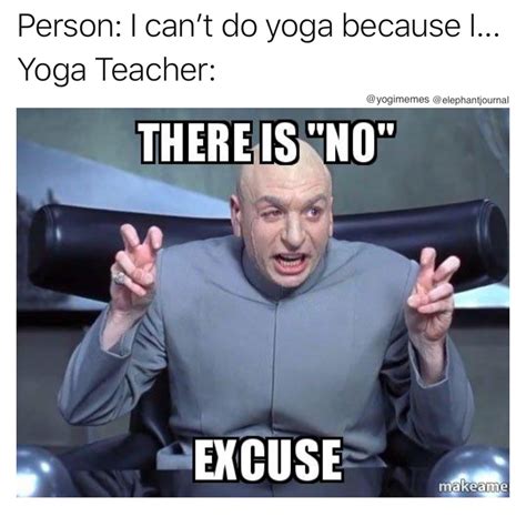 The Top 5 Excuses Why People Cant Do Yoga And How To Help Them