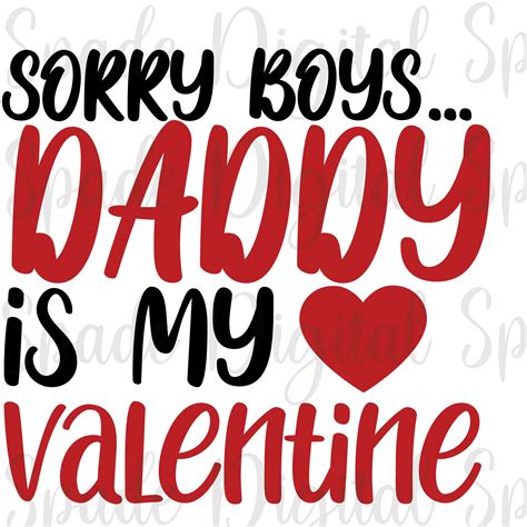 Sorry Boys Daddy Is My Valentine Svg Eps Png Dxf Jpg | Etsy