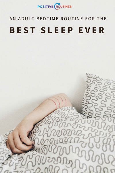 An Adult Bedtime Routine For The Best Sleep Ever Positive Routines