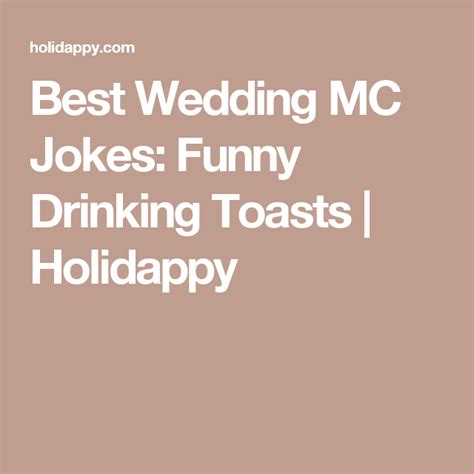 Best Wedding Mc Jokes Funny Drinking Toasts Holidappy Wedding Mc Drinking Toasts Funny