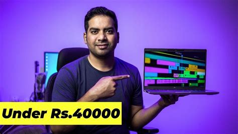 Best Laptop For Video Editing Under Rs 40000 HINDI 2024