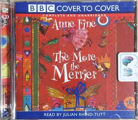 The More The Merrier Written By Anne Fine Performed By Julian Rhind Tutt On Cd Unabridged