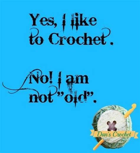 Crochet Quotes Knitting Quotes Sewing Quotes Knitting Humor Crochet Humor Funny Crochet
