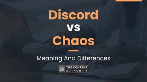 Discord Vs Chaos Meaning And Differences
