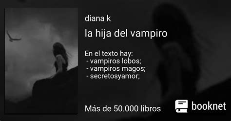 La Hija Del Vampiro Leer Libros Online En Booknet