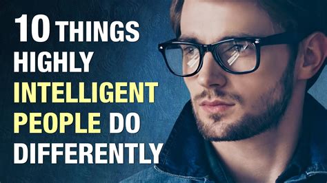 10 Things Highly Intelligent People Do Differently Youtube