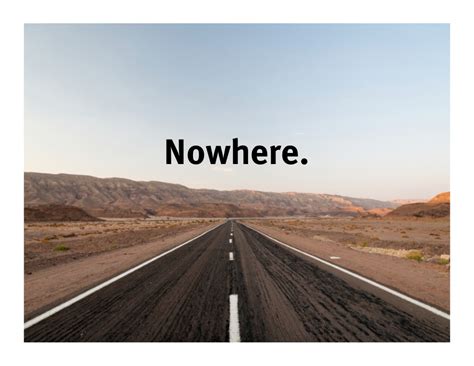 How to use nowhere in a sentence. Nowhere.