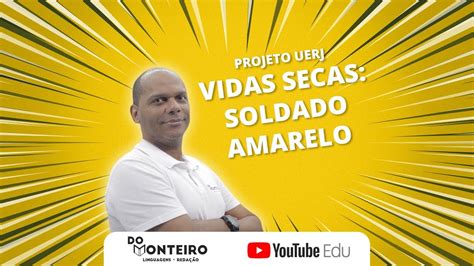 Soldado Amarelo Vidas Secas