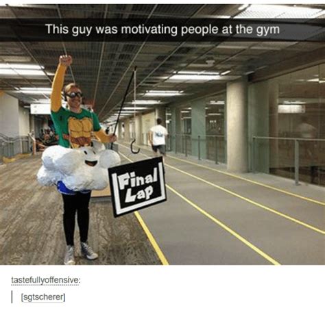 This Guy Was Motivating People At The Gym Fina Lap Tastefully Offensive