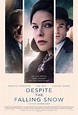 DESPITE THE FALLING SNOW Trailer, Clips, Featurettes, Images and ...
