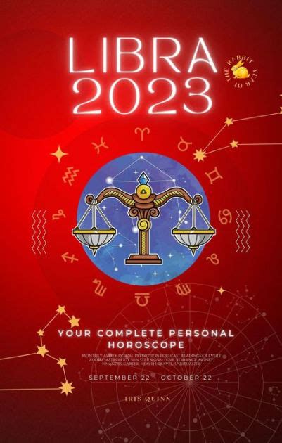 Your Complete Libra 2023 Personal Horoscope By Iris Quinn Ebook