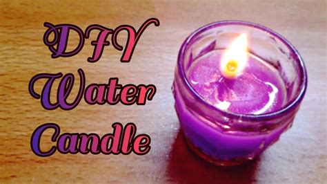 Diy Water Candle How To Make Water Candle Youtube