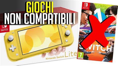 Nintendo Switch Lite I Giochi NON COMPATIBILI Con La Versione Mini