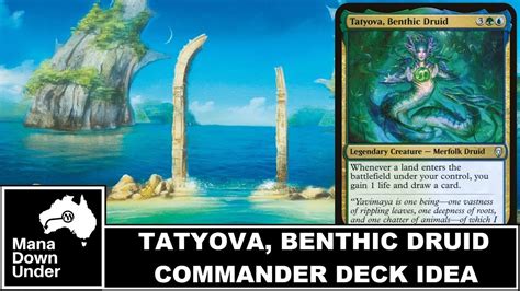 Mtg Commander Deck Idea Tatyova Benthic Druid Landfall Draw