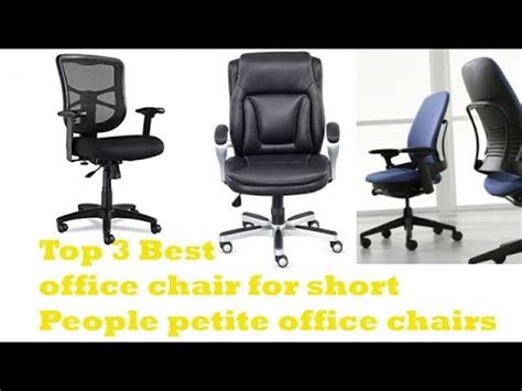 Office chairs play a significant role in how much you focus on your work. The Top 3 Best office chair for short people petite office ...