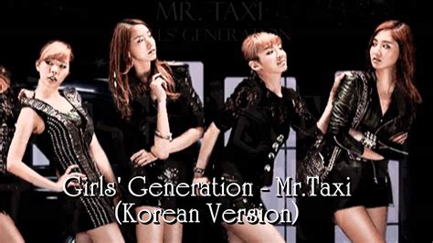 [song] Girls Generation 소녀시대 Mr Taxi Korean Ver Hd Youtube