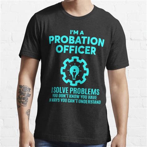 probation officer nice design 2017 t shirt for sale by ariannguyen redbubble probation