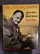 The Certain Sound: Thirty Years of Motor Racing - Hardcover, John Wyer ...