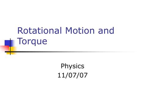 Ppt Rotational Motion And Torque Powerpoint Presentation Free